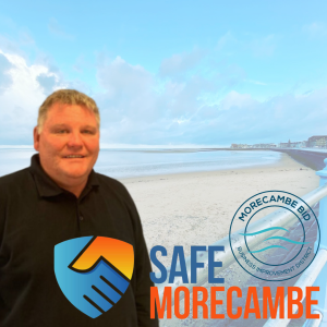 Tim Barbery - Chair of Safe Morecambe